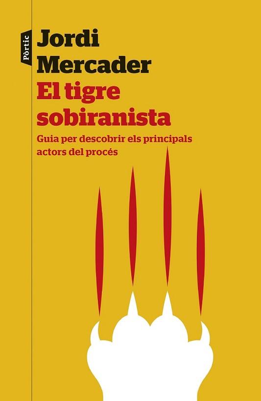 TIGRE SOBIRANISTA, EL | 9788498093292 | MERCADER FARRÉS, JORDI | Llibreria L'Illa - Llibreria Online de Mollet - Comprar llibres online