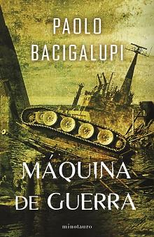 SHIP BREAKER Nº 03/03 MÁQUINA DE GUERRA | 9788445018385 | BACIGALUPI, PAOLO | Llibreria L'Illa - Llibreria Online de Mollet - Comprar llibres online