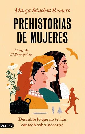 PREHISTORIAS DE MUJERES | 9788423362080 | SÁNCHEZ ROMERO, MARGA | Llibreria L'Illa - Llibreria Online de Mollet - Comprar llibres online