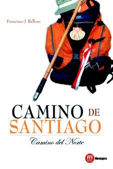 CAMINO DE SANTIAGO. CAMINO DEL NORTE | 9788427130968 | RELLOSO, FRANCISCO J. | Llibreria L'Illa - Llibreria Online de Mollet - Comprar llibres online