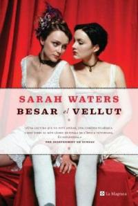 BESAR EL VELLUT | 9788482645209 | WATERS, SARAH | Llibreria L'Illa - Llibreria Online de Mollet - Comprar llibres online