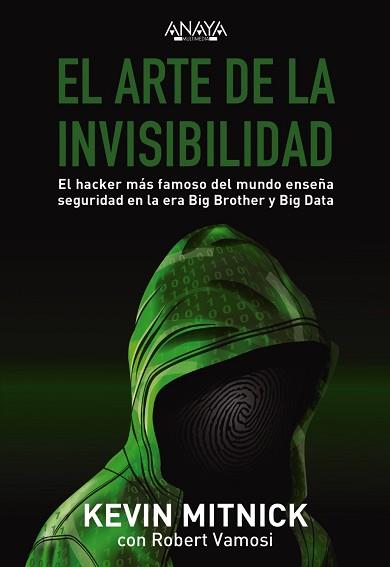 ARTE DE LA INVISIBILIDAD, EL | 9788441540613 | MITNICK, KEVIN/VAMOSI, ROBERT | Llibreria L'Illa - Llibreria Online de Mollet - Comprar llibres online