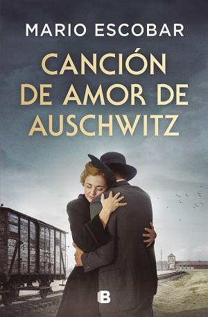 CANCIÓN DE AMOR DE AUSCHWITZ | 9788466679954 | ESCOBAR, MARIO | Llibreria L'Illa - Llibreria Online de Mollet - Comprar llibres online