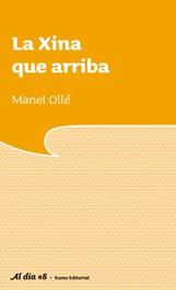 XINA QUE ARRIBA, LA | 9788497663076 | OLLE, MANUEL | Llibreria L'Illa - Llibreria Online de Mollet - Comprar llibres online