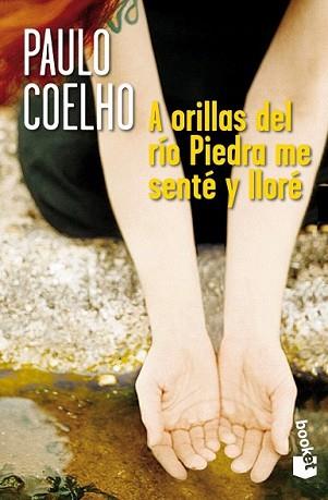 A ORILLAS DEL RIO PIEDRA ME SENTE Y LLORE | 9788408007197 | COELHO, PAULO | Llibreria L'Illa - Llibreria Online de Mollet - Comprar llibres online