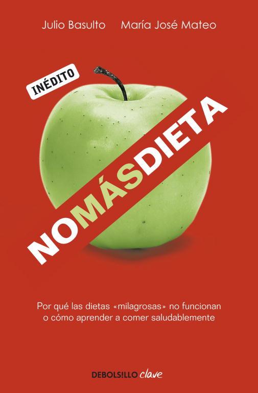 NO MAS DIETA | 9788499082745 | BASULTO, JULIO | Llibreria L'Illa - Llibreria Online de Mollet - Comprar llibres online