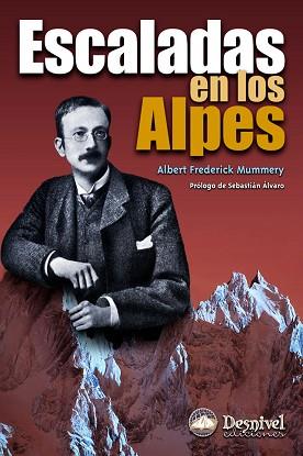 ESCALADAS EN LOS ALPES | 9788495760463 | MUMMERIY, ALBERT FREDERICK | Llibreria L'Illa - Llibreria Online de Mollet - Comprar llibres online