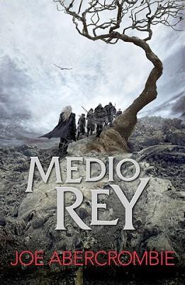 MEDIO REY (EL MAR QUEBRADO 1) | 9788415831600 | ABERCROMBIE, JOE | Llibreria L'Illa - Llibreria Online de Mollet - Comprar llibres online