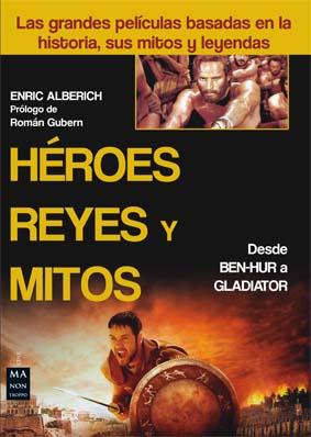 HÉROES REYES Y MITOS | 9788415256649 | ALBERICH, ENRIC | Llibreria L'Illa - Llibreria Online de Mollet - Comprar llibres online