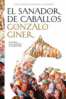 SANADOR DE CABALLOS, EL | 9788484607076 | GINER, GONZALO | Llibreria L'Illa - Llibreria Online de Mollet - Comprar llibres online