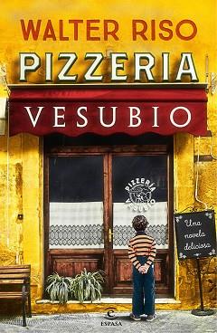 PIZZERÍA VESUBIO | 9788467050547 | RISO, WALTER | Llibreria L'Illa - Llibreria Online de Mollet - Comprar llibres online