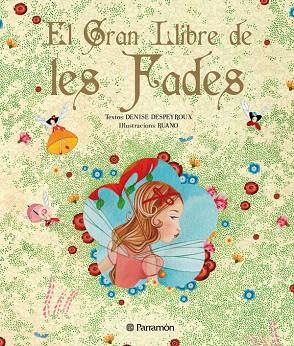 GRAN LLIBRE DE LES FADES, EL | 9788434233560 | GARCÍA ZECCHIN, FELICIANO/DESPEYROUX, DENISE | Llibreria L'Illa - Llibreria Online de Mollet - Comprar llibres online