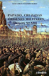 PAPADO, CRUZADAS Y ORDENES MILITARES,SIGLOS XI-XII | 9788437613772 | GARCIA-GUIJARROS RAMOS | Llibreria L'Illa - Llibreria Online de Mollet - Comprar llibres online