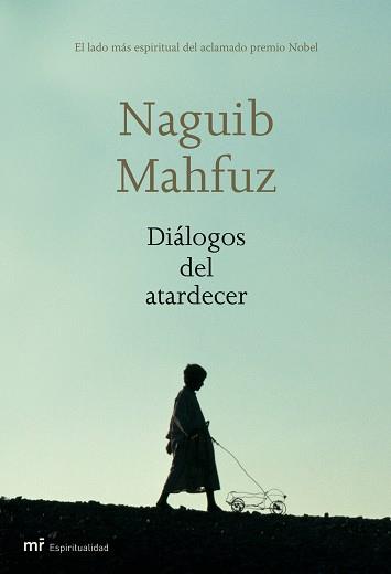 DIALOGOS DEL ATARDECER | 9788427032835 | MAHFUZ, NAGUIB | Llibreria L'Illa - Llibreria Online de Mollet - Comprar llibres online