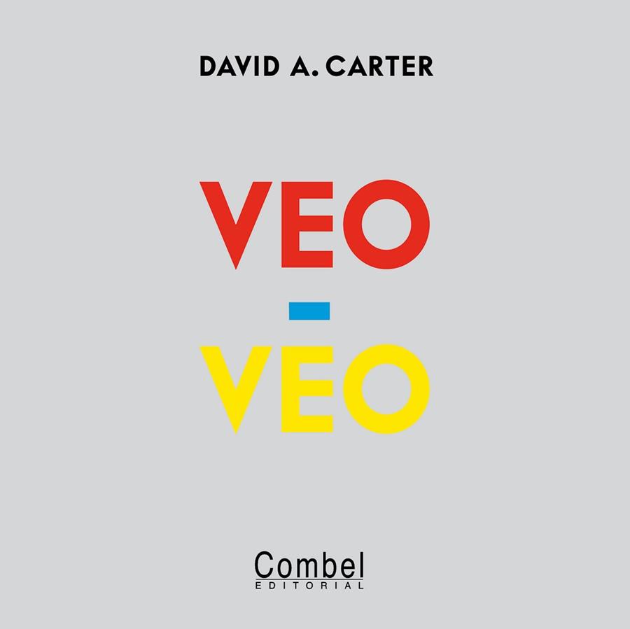 VEO-VEO | 9788498257731 | CARTER, DAVID A. | Llibreria L'Illa - Llibreria Online de Mollet - Comprar llibres online