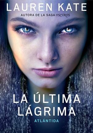 ÚLTIMA LÁGRIMA 2. ATLÁNTIDA (LA ÚLTIMA LÁGRIMA 2) | 9788490432051 | KATE, LAUREN