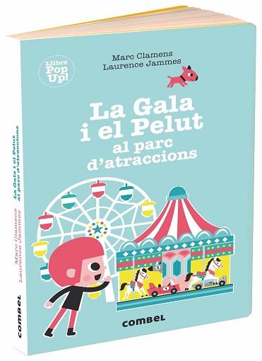 GALA I EL PELUT AL PARC D?ATRACCIONS, LA | 9788491014041 | CLAMENS, MARC/JAMMES, LAURENCE | Llibreria L'Illa - Llibreria Online de Mollet - Comprar llibres online