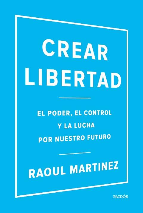 CREAR LIBERTAD | 9788449332500 | MARTINEZ, ROUL | Llibreria L'Illa - Llibreria Online de Mollet - Comprar llibres online