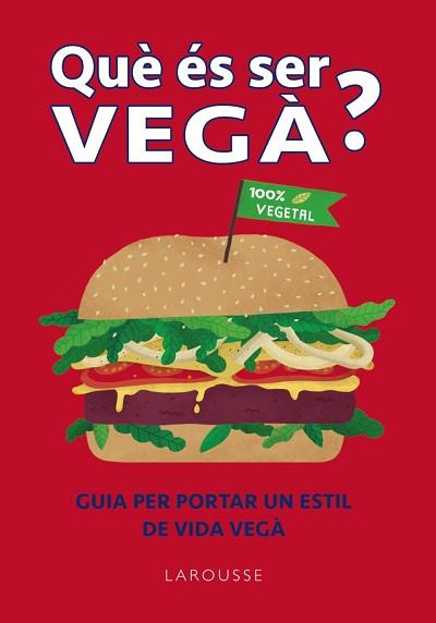 QUE ÉS SER VEGÀ? | 9788418882364 | WILLIS, CHARLOTTE | Llibreria L'Illa - Llibreria Online de Mollet - Comprar llibres online