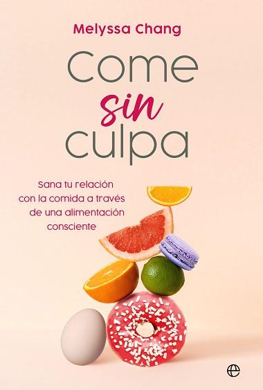 COME SIN CULPA | 9788413846439 | CHANG, MELYSSA | Llibreria L'Illa - Llibreria Online de Mollet - Comprar llibres online