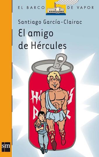 AMIGO DE HERCULES, EL | 9788467500219 | GARCIA-CLAIRAC, SANTIAGO | Llibreria L'Illa - Llibreria Online de Mollet - Comprar llibres online