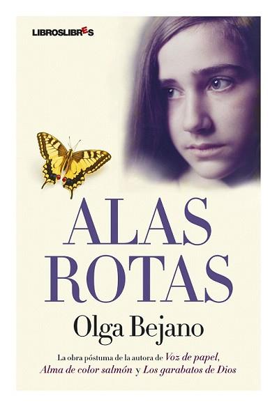 ALAS ROTAS | 9788492654062 | BEJANO, OLGA | Llibreria L'Illa - Llibreria Online de Mollet - Comprar llibres online