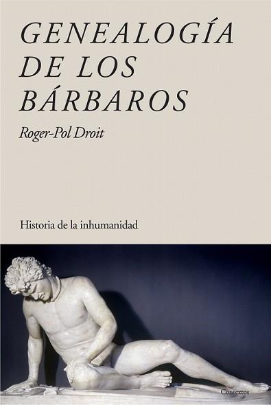 GENEALOGIA DE LOS BARBAROS | 9788449322648 | DROIT, ROGER-POL | Llibreria L'Illa - Llibreria Online de Mollet - Comprar llibres online