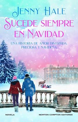 SUCEDE SIEMPRE EN NAVIDAD. AUTORA BESTSELLER DE USA TODAY. MÁS DE 1 MILLÓN DE EJ | 9788419620309 | HALE, JENNY | Llibreria L'Illa - Llibreria Online de Mollet - Comprar llibres online