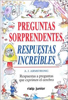 PREGUNTAS SORPRENDENTES, RESPUESTAS INCREIBLES | 9788432129964 | ARMSTRONG | Llibreria L'Illa - Llibreria Online de Mollet - Comprar llibres online