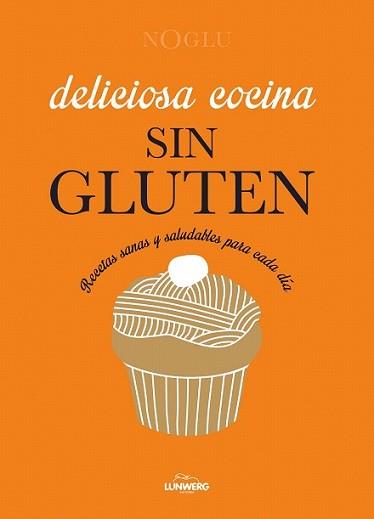 DELICIOSA COCINA SIN GLUTEN | 9788415888963 | FRÉDÉRIQUE JULES/JENNIFER LEPOUTRE/MITSURU YANASE | Llibreria L'Illa - Llibreria Online de Mollet - Comprar llibres online