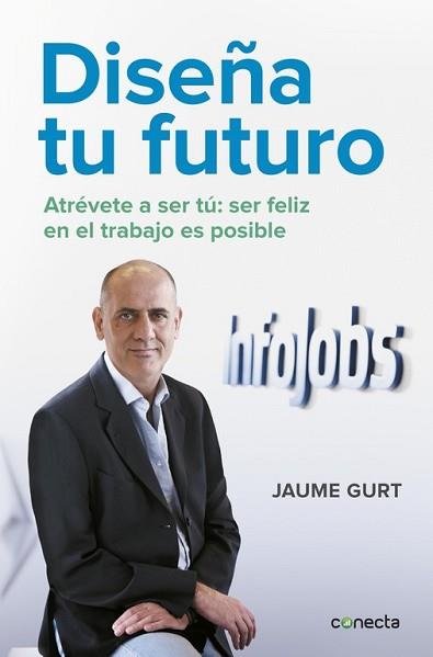 DISEÑA TU FUTURO | 9788416029631 | GURT, JAUME | Llibreria L'Illa - Llibreria Online de Mollet - Comprar llibres online