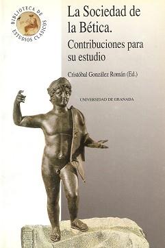 SOCIEDAD DE LA BETICA, LA.CONTRIBUCIONES PARA SU E | 9788433819277 | GONZALEZ ROMAN, CRISTOBAL | Llibreria L'Illa - Llibreria Online de Mollet - Comprar llibres online