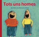 TOTS UNS HOMES | 9788484882381 | OLTEN, MANUELA | Llibreria L'Illa - Llibreria Online de Mollet - Comprar llibres online