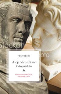 VIDAS PARALELAS. ALEJANDRO-CESAR | 9788424907440 | PLUTARCO | Llibreria L'Illa - Llibreria Online de Mollet - Comprar llibres online