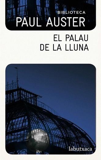 PALAU DE LA LLUNA, EL | 9788499304717 | AUSTER, PAUL | Llibreria L'Illa - Llibreria Online de Mollet - Comprar llibres online