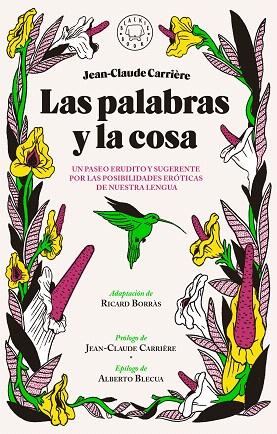 PALABRAS Y LA COSA, LAS | 9788416290772 | CARRIÈRE, JEAN-CLAUDE | Llibreria L'Illa - Llibreria Online de Mollet - Comprar llibres online