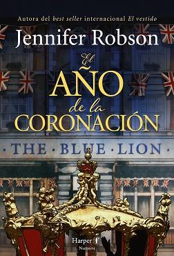 AÑO DE LA CORONACIÓN, EL | 9788418976612 | ROBSON, JENNIFER
