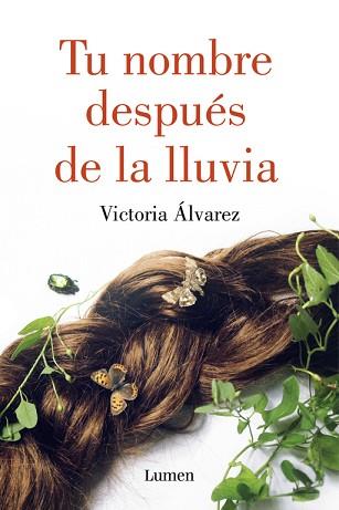 TU NOMBRE DESPUÉS DE LA LLUVIA | 9788426400079 | ALVAREZ, VICTORIA | Llibreria L'Illa - Llibreria Online de Mollet - Comprar llibres online