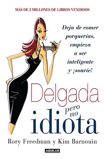 DELGADA PERO NO IDIOTA | 9788403014176 | FREEDMAN, RORY / BARNOUIN, KIM | Llibreria L'Illa - Llibreria Online de Mollet - Comprar llibres online