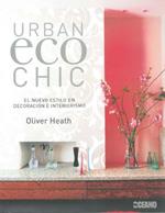 URBAN ECO CHIC | 9788475565859 | HEATH, OLIVER | Llibreria L'Illa - Llibreria Online de Mollet - Comprar llibres online