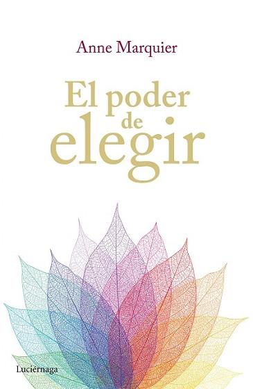 PODER DE ELEGIR, EL | 9788416694006 | MARQUIER, ANNIE | Llibreria L'Illa - Llibreria Online de Mollet - Comprar llibres online