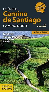 GUÍA DEL CAMINO DE SANTIAGO. CAMINO NORTE | 9788499358444 | POMBO RODRÍGUEZ, ANTÓN | Llibreria L'Illa - Llibreria Online de Mollet - Comprar llibres online