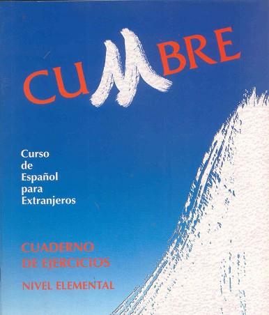 CUMBRE.CUADERNO DE EJERCICIOS.NIVEL ELEMENTAL | 9788471435125 | Llibreria L'Illa - Llibreria Online de Mollet - Comprar llibres online