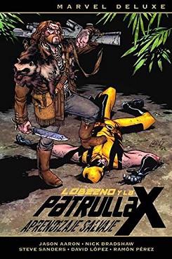 LOBEZNO Y LA PATRULLA-X 03: APRENDIZAJE SALVAJE | 9788491673125 | AARON, JASON/ PEREZ, RAMON/ BRADSHAW,  NICK | Llibreria L'Illa - Llibreria Online de Mollet - Comprar llibres online