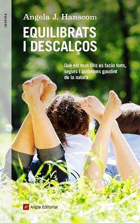 EQUILIBRATS I DESCALÇOS | 9788417214128 | HANSCOM, ANGELA J. | Llibreria L'Illa - Llibreria Online de Mollet - Comprar llibres online