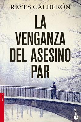 VENGANZA DEL ASESINO PAR, LA | 9788408045380 | CALDERÓN, REYES | Llibreria L'Illa - Llibreria Online de Mollet - Comprar llibres online