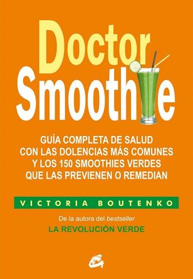 DOCTOR SMOOTHIE | 9788484455622 | BOUTENKO, VICTORIA | Llibreria L'Illa - Llibreria Online de Mollet - Comprar llibres online