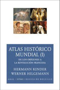 ATLAS HISTORICO MUNDIAL I | 9788446024583 | KINDER, HERMANN / HILGEMANN, WERNER | Llibreria L'Illa - Llibreria Online de Mollet - Comprar llibres online