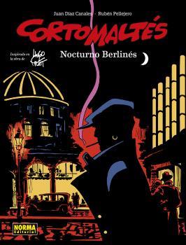 CORTO MALTÉS 16. NOCTURNO BERLINÉS (COLOR) | 9788467957730 | DIAZ CANALES, PELLEJERO | Llibreria L'Illa - Llibreria Online de Mollet - Comprar llibres online