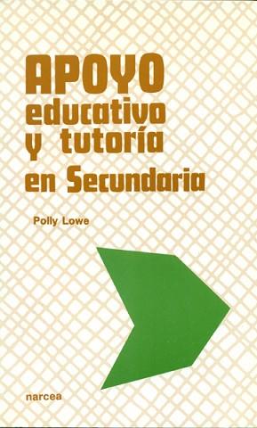 APOYO EDUCATIVO Y TUTORIA EN SECUNDARIA | 9788427711020 | LOWE, POLLY | Llibreria L'Illa - Llibreria Online de Mollet - Comprar llibres online